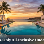 Cheap All Inclusive Resorts Under 000 Adults Only: My Verified Guide (2026)