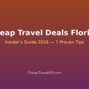 Cheap Travel Deals Florida: How to Find Them (Insider’s Guide 2026)