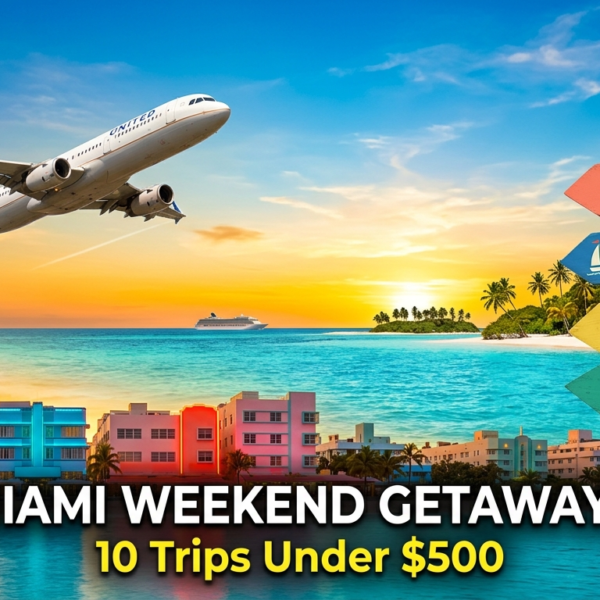 Read more about the article Cheap Weekend Getaways from Miami 2026: 10 Trips From $150 to $800