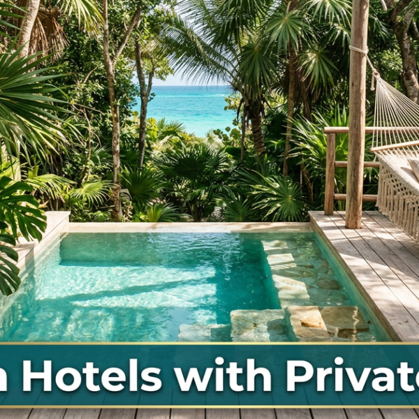 Read more about the article Best Tulum Hotels with Private Pool — From $80/Night to Luxury (2026)